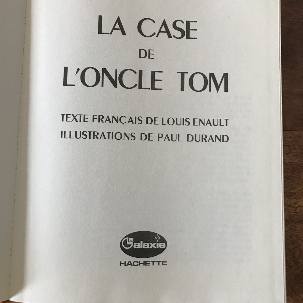 Livre illustré La case de l'oncle Tom par Harriet Beecher Stowe édition de 1953 publié en 1979 par Hello Broc brocante en ligne