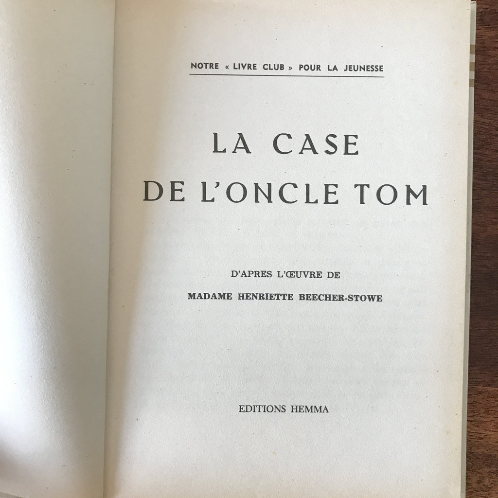 Livre illustré La case de l'oncle Tom par Harriet Beecher Stowe Editions Hemma 1967 par Hello Broc brocante en ligne
