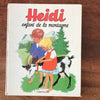 Livre illustré vintage pour enfant Heidi enfant de la montagne par Johanna Spyri 1972 par Hello Broc brocante en ligne