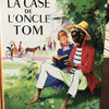 Livre illustré La case de l'oncle Tom par Harriet Beecher Stowe 1979 - Hello Broc