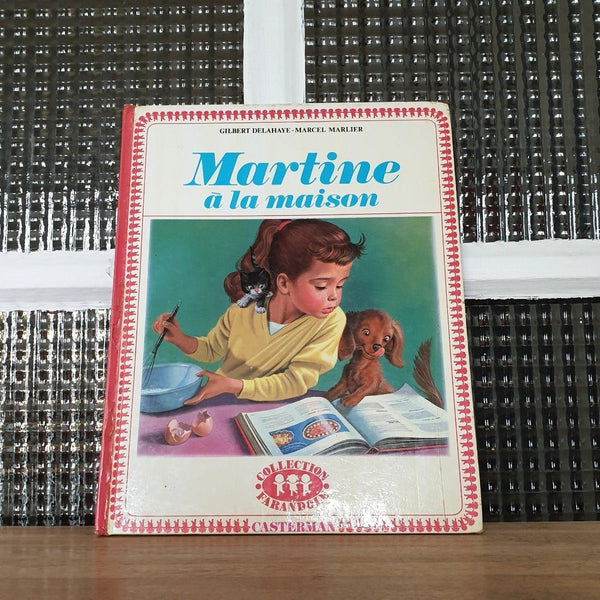Livre illustré pour enfant Martine à la maison 1969 - Hello Broc