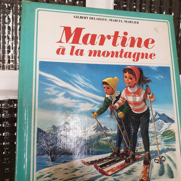 Livre illustré pour enfant Martine à la montagne 1975 - Hello Broc